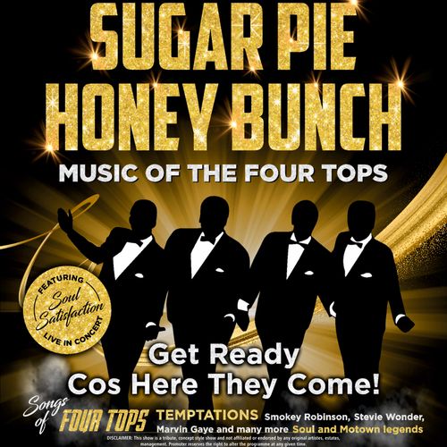Sugar Pie Honey Bunch: The Music Of The Four Tops